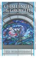 Challenges and Growth: The Jewish Federation of Greater Kansas City. 1969-1989.: A Memoir(English)
