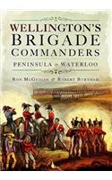 Wellington's Brigade Commanders