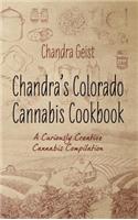 Chandra's Colorado Cannabis Cookbook