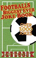 Footballs Biggest Ever Joke Book