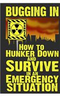 Bugging In: How to Hunker Down and Survive in an Emergency Situation
