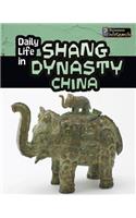 Daily Life in Shang Dynasty China