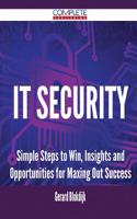 It Security - Simple Steps to Win, Insights and Opportunities for Maxing Out Success: (English)