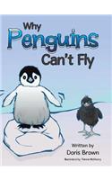 Why Penguins Can't Fly: (English)