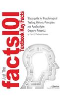 Studyguide for Psychological Testing: History, Principles and Applications by Gregory, Robert J., ISBN 9780205959273(English)