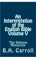 An Interpretation of the English Bible. Volume V