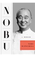 Nobu: A Memoir: A Memoir