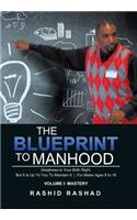 The Blueprint to Manhood