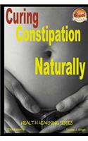 Curing Constipation Naturally