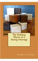 Building Blocks of a Strong Marriage