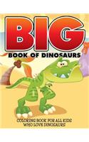 Big Book Of Dinosaurs