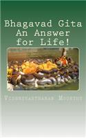 Bhagavad Gita An Answer for Life!
