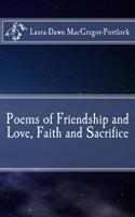 Poems of Friendship and Love, Faith and Sacrifice