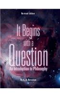 It Begins with a Question