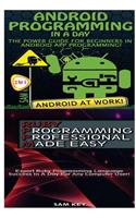 Android Programming in a Day! & Ruby Programming Professional Made Easy