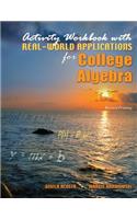 Activity Workbook with Real-World Applications for College Algebra