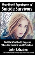 Near-Death Experiences of Suicide Survivors