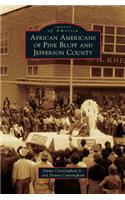 African Americans of Pine Bluff and Jefferson County