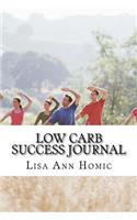 Low Carb Success Journal: The Numbers Don't Lie(English)