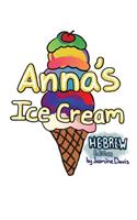 Anna's Ice Cream Hebrew Edition