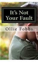 It's Not Your Fault
