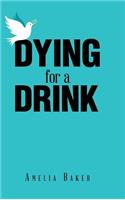 Dying for a Drink
