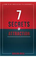 7 Secrets of Attraction