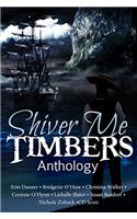 Shiver Me Timbers Anthology