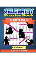 Celebrity Puzzles Book: Singers Word Searches, Cryptograms, Alphabet Soups, Dittos, Piece by Piece Puzzles All You Want to Challenge to Keep Your Brain Young: Volume 1