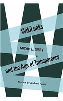 Wikileaks and the Age of Transparency