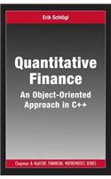 Quantitative Finance: An Object-Oriented Approach in C++ (Chapman and Hall/CRC Financial Mathematics Series)