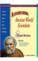 Astonishing Ancient World Scientists: Eight Great Brains