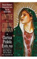 Untie the Strong Woman