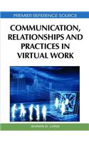 Communication, Relationships and Practices in Virtual Work