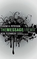 Message Remix New Testament: (The Message)