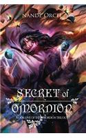 Secret of Omordion: Book One of the Omordion Trilogy