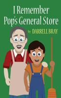 I Remember Pop's General Store
