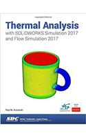 Thermal Analysis with SOLIDWORKS Simulation 2017 and Flow Simulation 2017