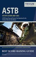 ASTB Study Guide 2020-2021: ASTB Exam Prep and Practice Test Questions for the Aviation Selection Test Battery