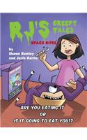 RJ's Creepy Tales - Space Bites