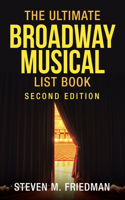 Ultimate Broadway Musical List Book