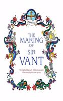 Making of Sir Vant