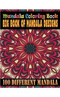 Mandala Coloring Book Big Book Of Mandala Designs 100 Different Mandala: Mandela Coloring Book For Stress Management Coloring Book who Love Mandala ... 100 Coloring Pages For Meditation And Happiness