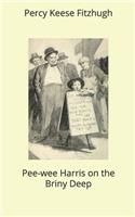 Pee-wee Harris on the Briny Deep