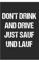 Don't Drink And Drive Just Sauf Und Lauf - Party: 120 Pages 6 'x 9' -Dot Graph Paper Journal Manuscript - Planner - Scratchbook - Diary