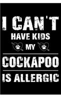 I Can't Have Kids My Cockapoo Is Allergic