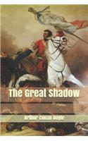 The Great Shadow
