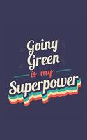 Going Green Is My Superpower