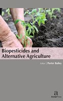 BIOPESTICIDES AND ALTERNATIVE AGRICULTURE