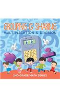 Grouping & Sharing (Multiplication & Division): 2nd Grade Math Series